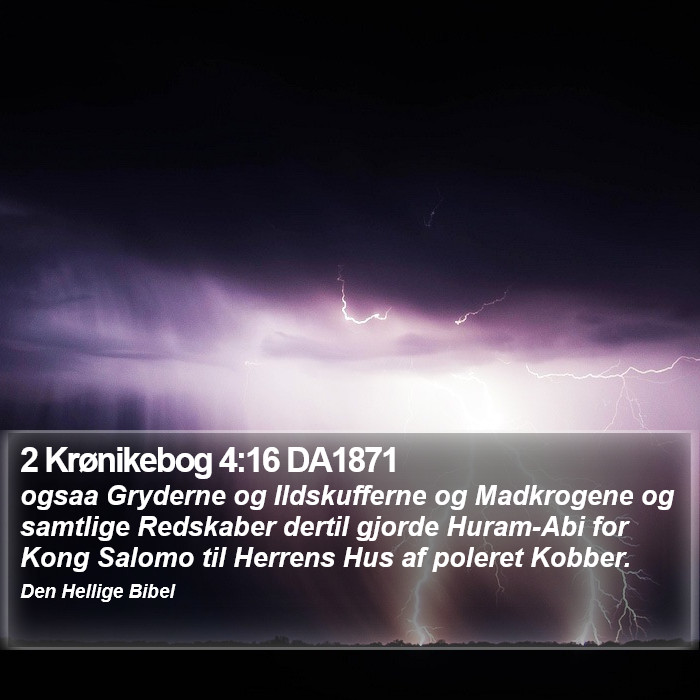 2 Krønikebog 4:16 DA1871 Bible Study