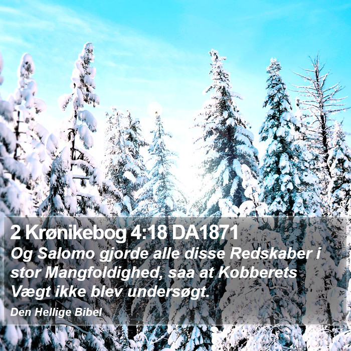 2 Krønikebog 4:18 DA1871 Bible Study