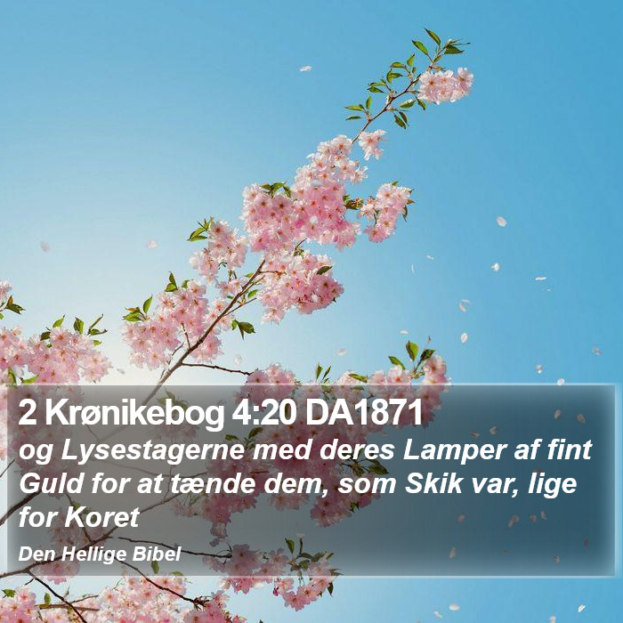 2 Krønikebog 4:20 DA1871 Bible Study