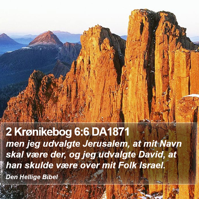 2 Krønikebog 6:6 DA1871 Bible Study