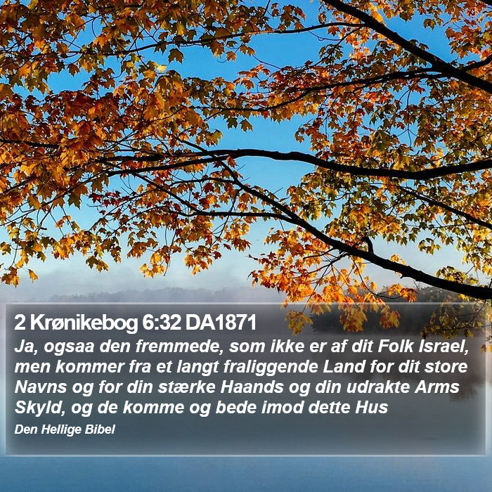 2 Krønikebog 6:32 DA1871 Bible Study