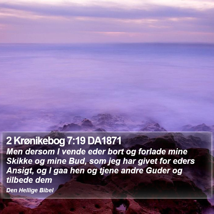 2 Krønikebog 7:19 DA1871 Bible Study