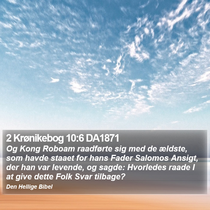 2 Krønikebog 10:6 DA1871 Bible Study