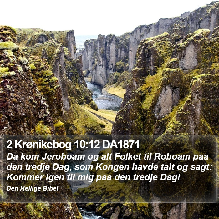 2 Krønikebog 10:12 DA1871 Bible Study