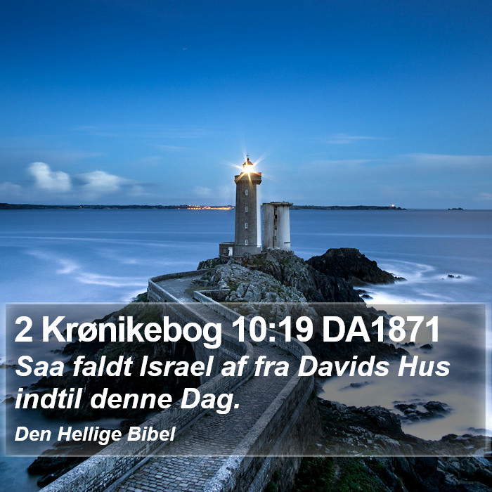 2 Krønikebog 10:19 DA1871 Bible Study