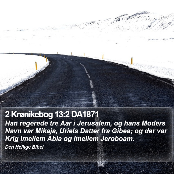 2 Krønikebog 13:2 DA1871 Bible Study