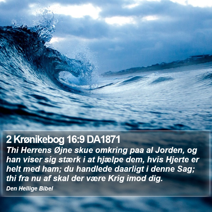 2 Krønikebog 16:9 DA1871 Bible Study