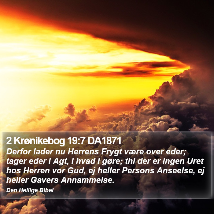 2 Krønikebog 19:7 DA1871 Bible Study