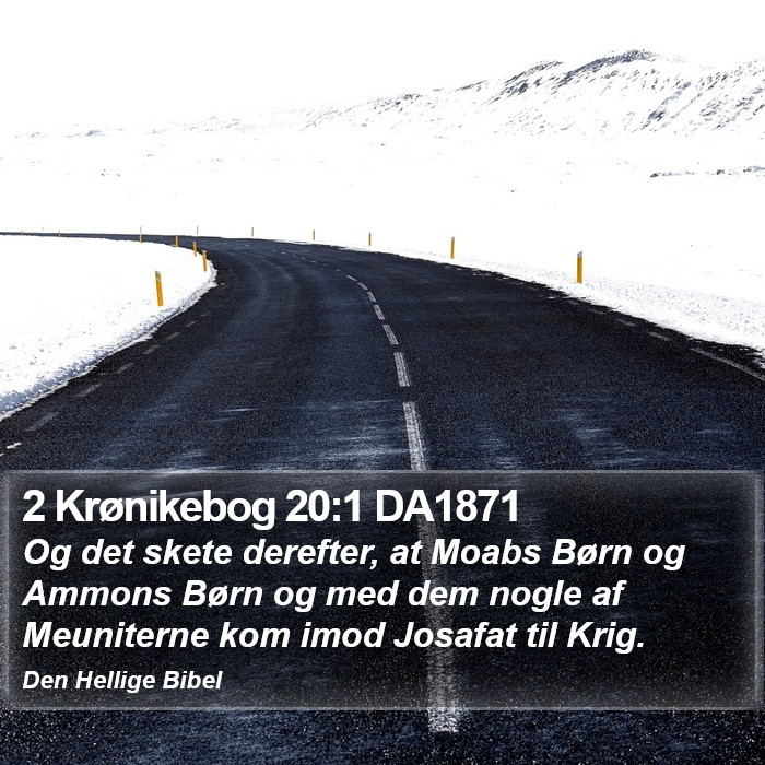 2 Krønikebog 20:1 DA1871 Bible Study