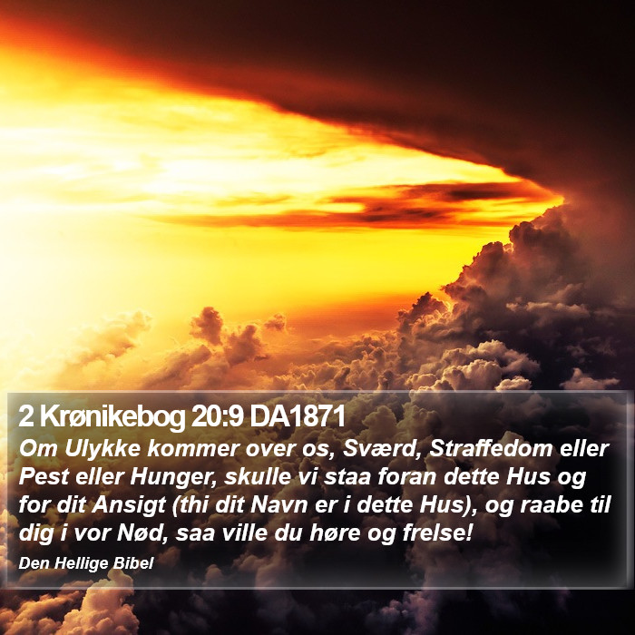 2 Krønikebog 20:9 DA1871 Bible Study