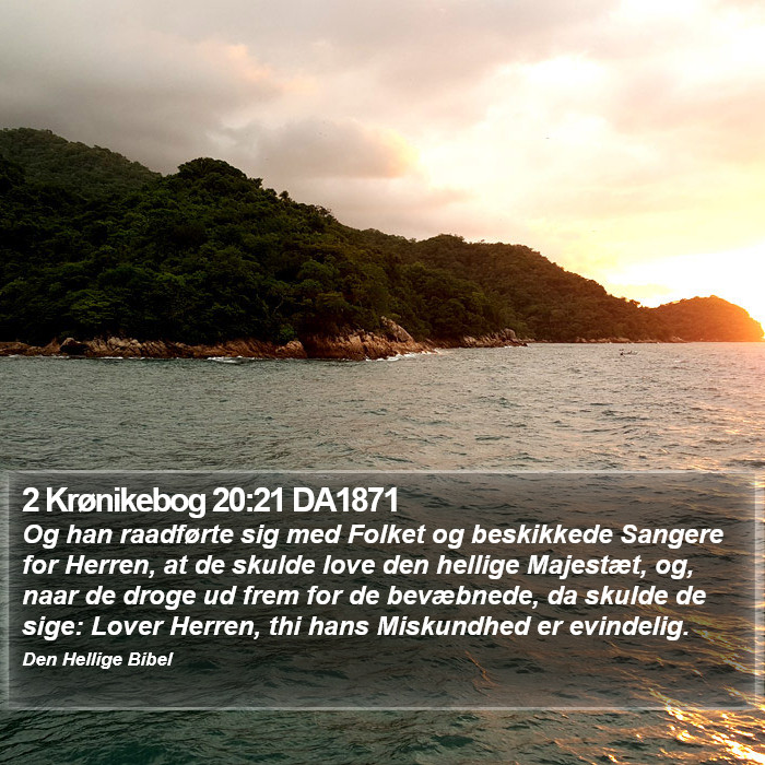 2 Krønikebog 20:21 DA1871 Bible Study