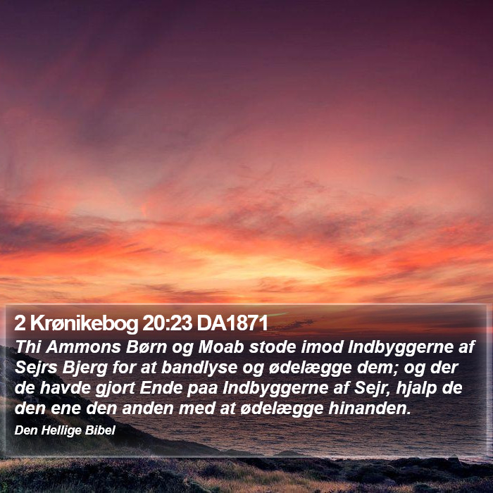 2 Krønikebog 20:23 DA1871 Bible Study