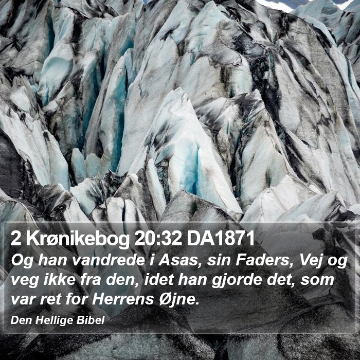 2 Krønikebog 20:32 DA1871 Bible Study