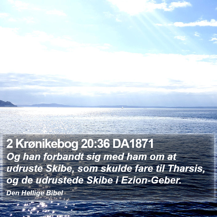 2 Krønikebog 20:36 DA1871 Bible Study