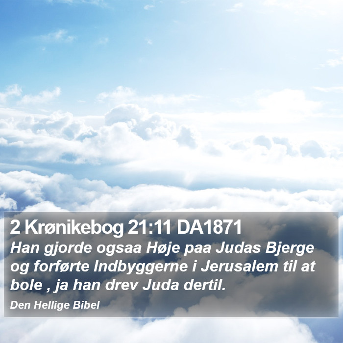 2 Krønikebog 21:11 DA1871 Bible Study