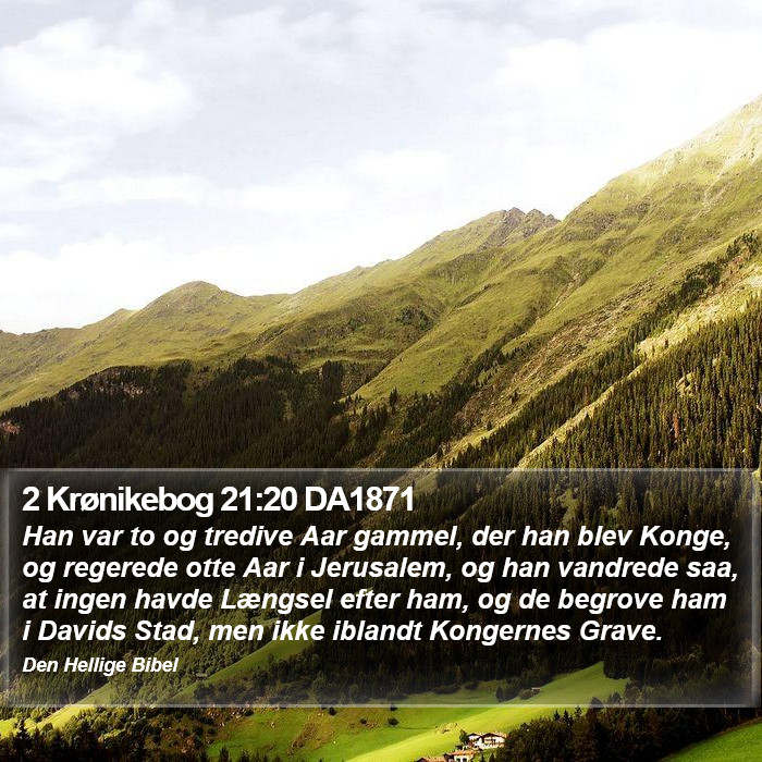 2 Krønikebog 21:20 DA1871 Bible Study