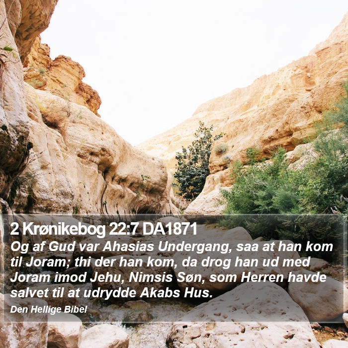 2 Krønikebog 22:7 DA1871 Bible Study