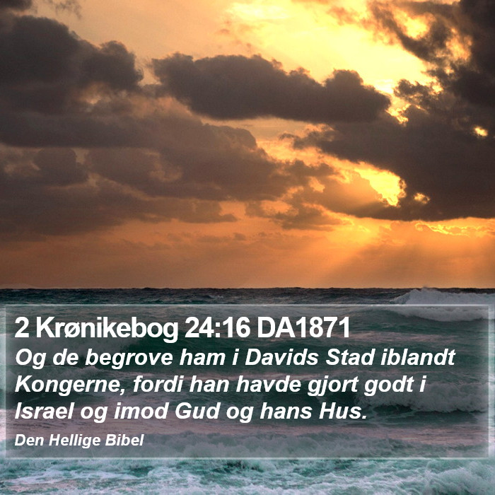 2 Krønikebog 24:16 DA1871 Bible Study