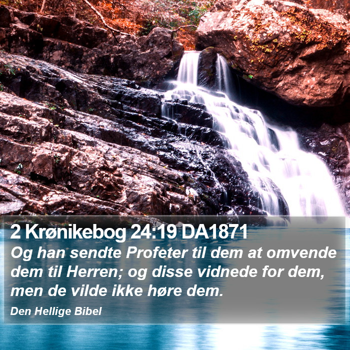 2 Krønikebog 24:19 DA1871 Bible Study