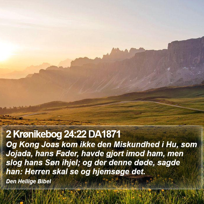 2 Krønikebog 24:22 DA1871 Bible Study