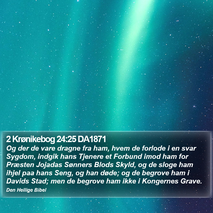 2 Krønikebog 24:25 DA1871 Bible Study