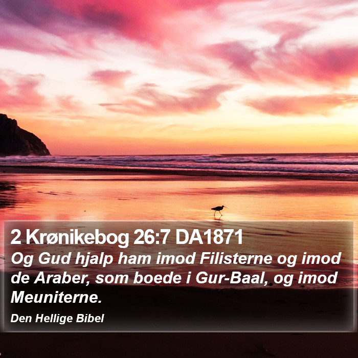 2 Krønikebog 26:7 DA1871 Bible Study