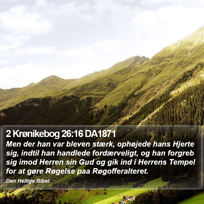 2 Krønikebog 26:16 DA1871 Bible Study