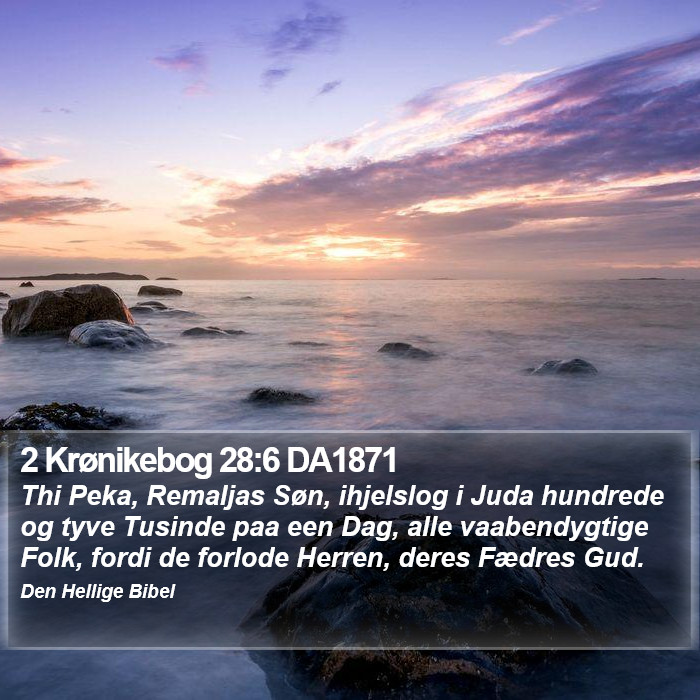 2 Krønikebog 28:6 DA1871 Bible Study