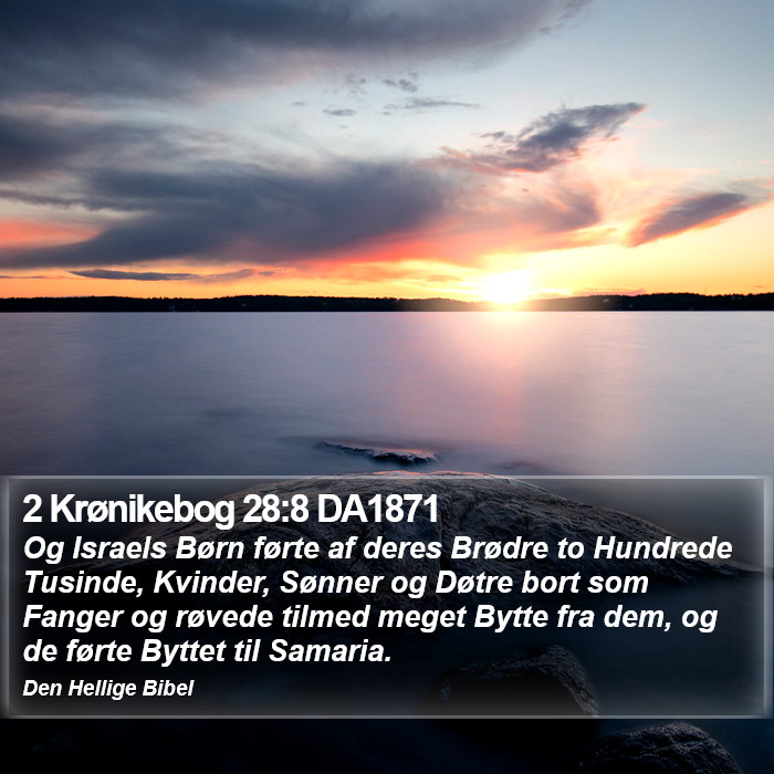 2 Krønikebog 28:8 DA1871 Bible Study