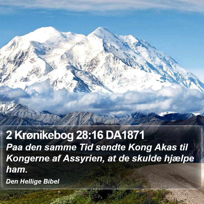 2 Krønikebog 28:16 DA1871 Bible Study