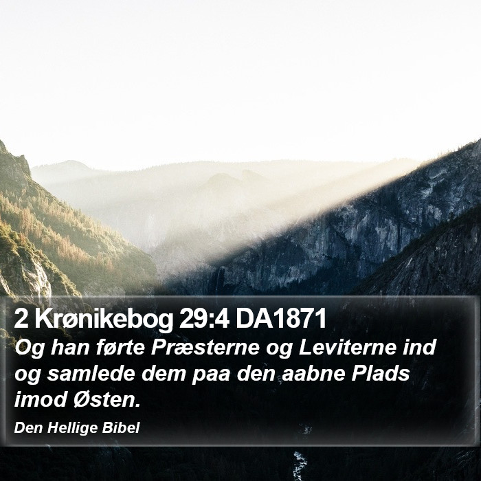 2 Krønikebog 29:4 DA1871 Bible Study