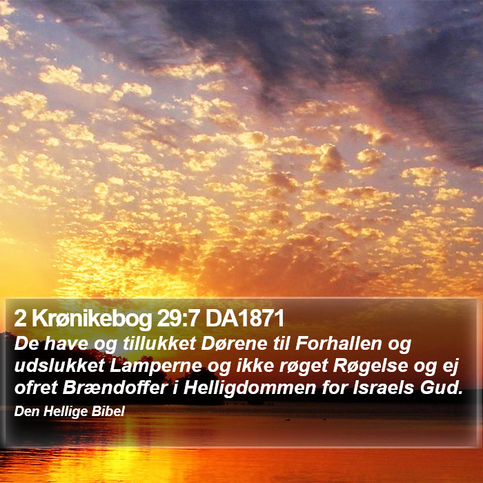 2 Krønikebog 29:7 DA1871 Bible Study