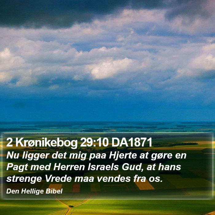 2 Krønikebog 29:10 DA1871 Bible Study