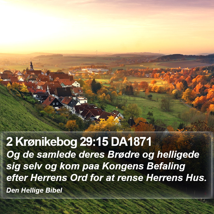 2 Krønikebog 29:15 DA1871 Bible Study