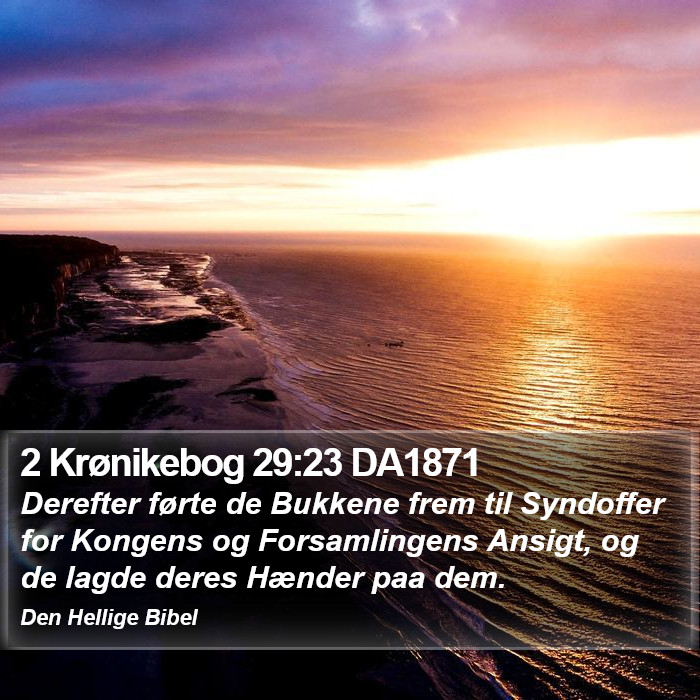 2 Krønikebog 29:23 DA1871 Bible Study