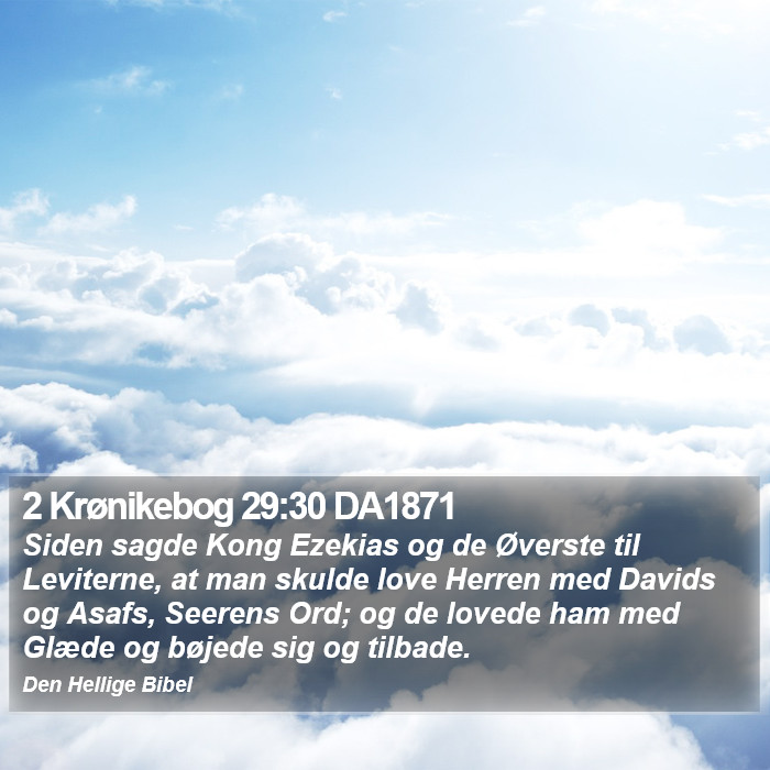 2 Krønikebog 29:30 DA1871 Bible Study