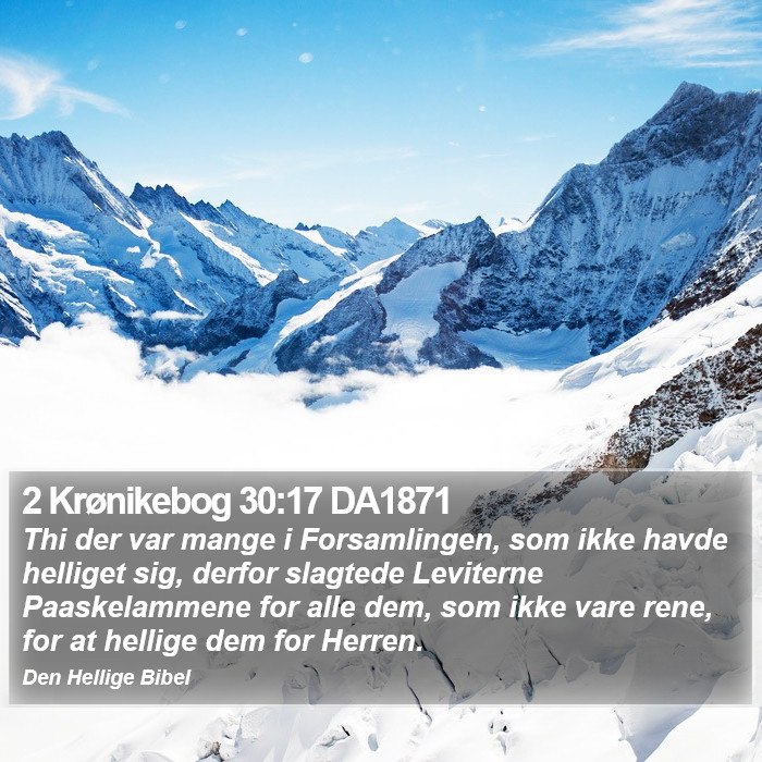 2 Krønikebog 30:17 DA1871 Bible Study