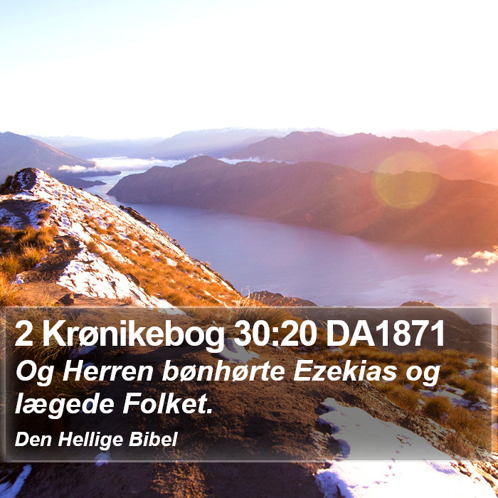 2 Krønikebog 30:20 DA1871 Bible Study