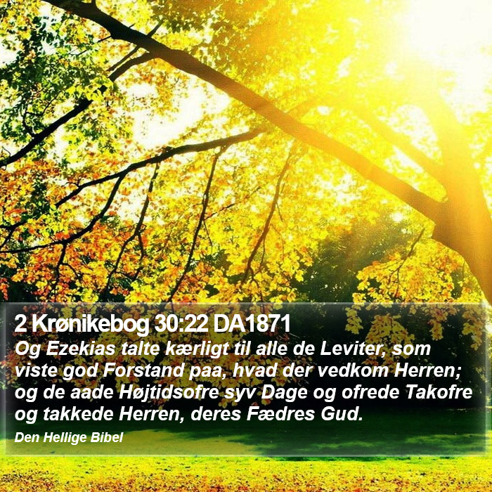 2 Krønikebog 30:22 DA1871 Bible Study