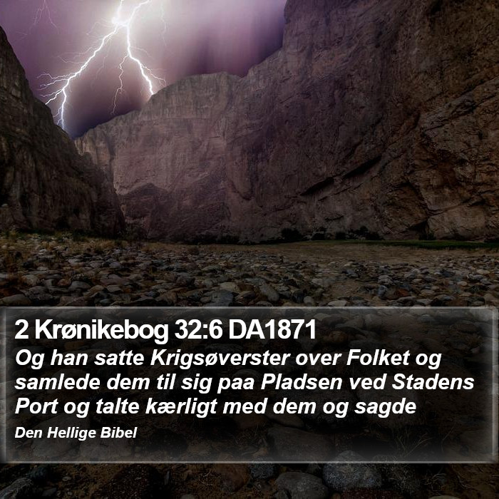 2 Krønikebog 32:6 DA1871 Bible Study