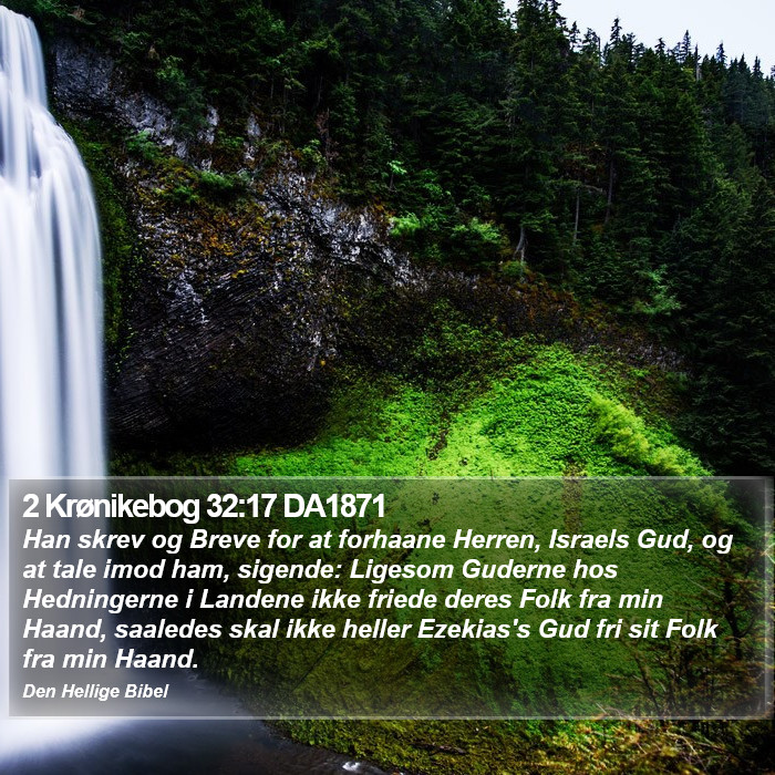 2 Krønikebog 32:17 DA1871 Bible Study