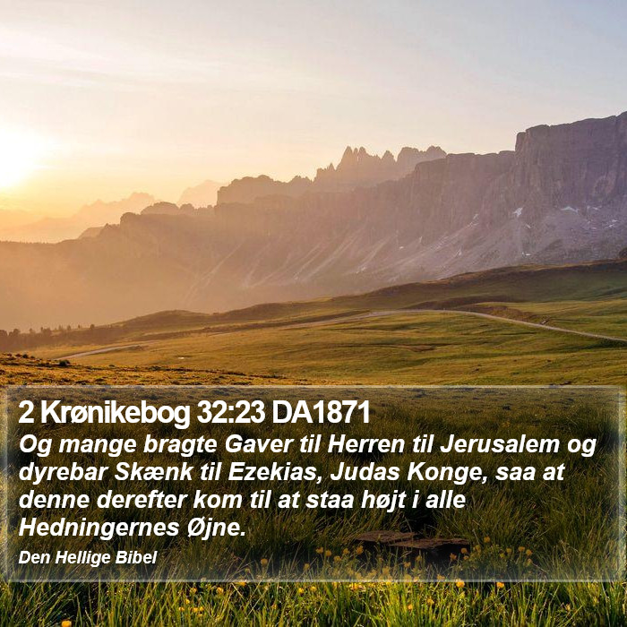 2 Krønikebog 32:23 DA1871 Bible Study