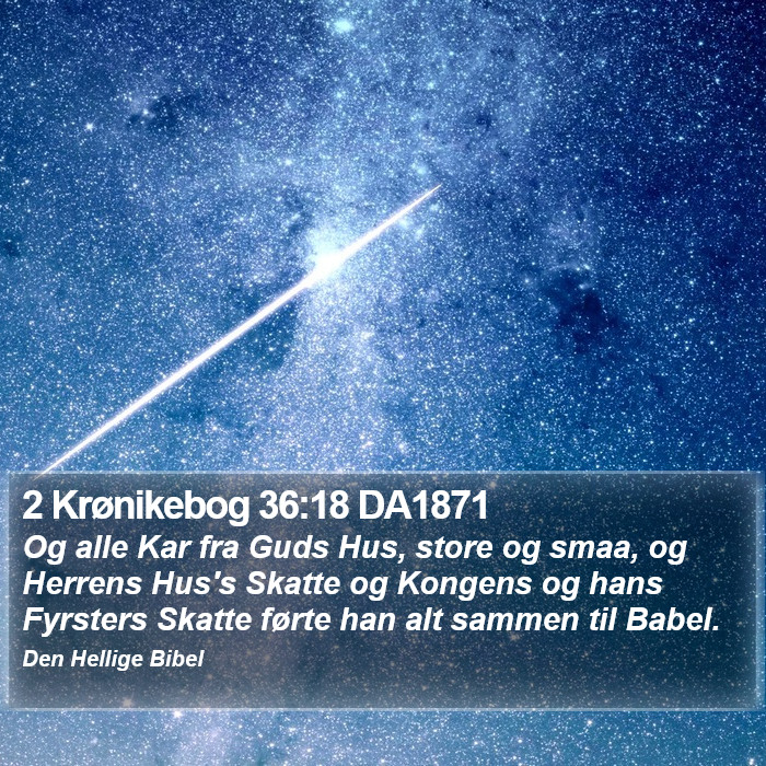 2 Krønikebog 36:18 DA1871 Bible Study