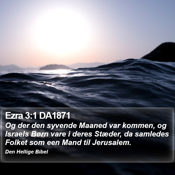 Ezra 3:1 DA1871 Bible Study