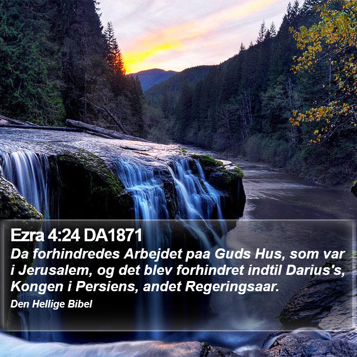 Ezra 4:24 DA1871 Bible Study