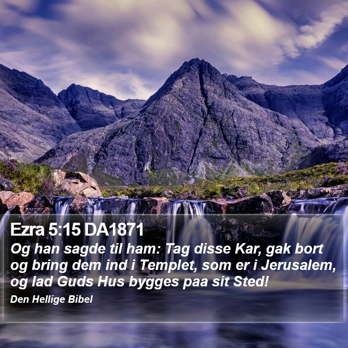 Ezra 5:15 DA1871 Bible Study