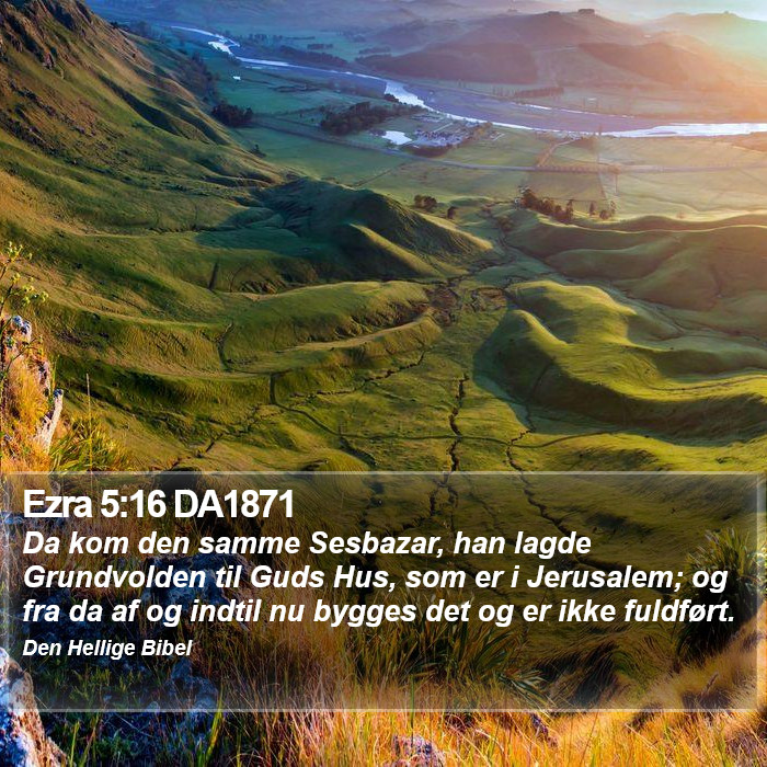Ezra 5:16 DA1871 Bible Study