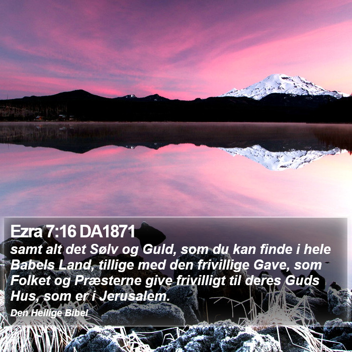 Ezra 7:16 DA1871 Bible Study