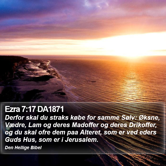 Ezra 7:17 DA1871 Bible Study