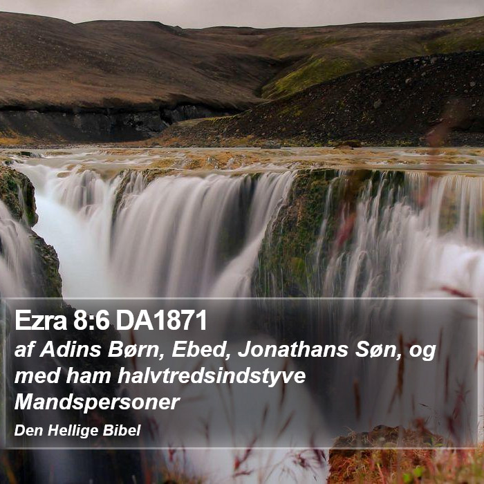 Ezra 8:6 DA1871 Bible Study
